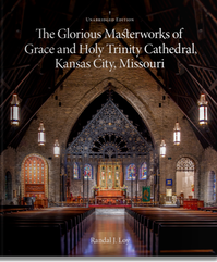  The Glorious Masterworks of Grace and Holy Trinity Cathedral, Kansas City, MO